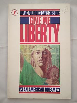 Give Me Liberty.