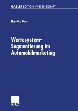 Wertesystem - Segmentierung im Automobilmarketing.