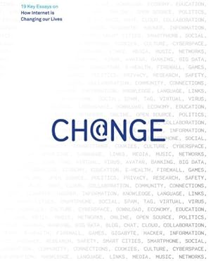 Bild des Verkufers fr Change : 19 Key Essays on How Internet Is Changing Our Lives zum Verkauf von GreatBookPricesUK