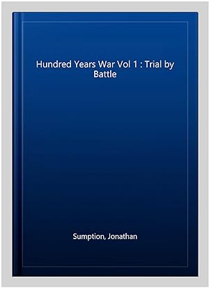 Immagine del venditore per Hundred Years War Vol 1 : Trial by Battle venduto da GreatBookPricesUK