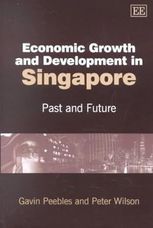 Bild des Verkufers fr Economic Growth and Development in Singapore : Past and Future zum Verkauf von GreatBookPricesUK