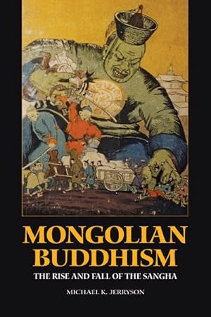 Seller image for Mongolian Buddhism : The Rise and Fall of the Sangha for sale by GreatBookPricesUK