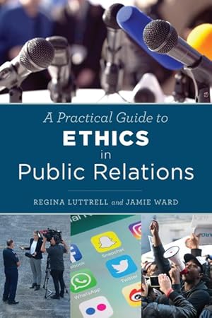 Imagen del vendedor de Practical Guide to Ethics in Public Relations a la venta por GreatBookPricesUK