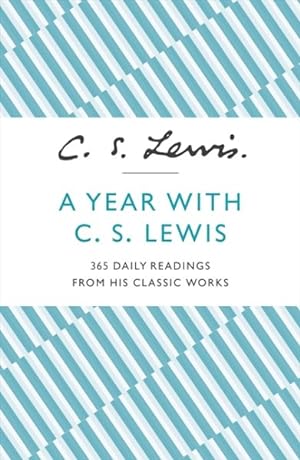 Seller image for Year With C. S. Lewis : 365 Daily Readings from His Classic Works for sale by GreatBookPricesUK