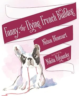 Image du vendeur pour Fanny the Flying French Bulldog mis en vente par GreatBookPricesUK