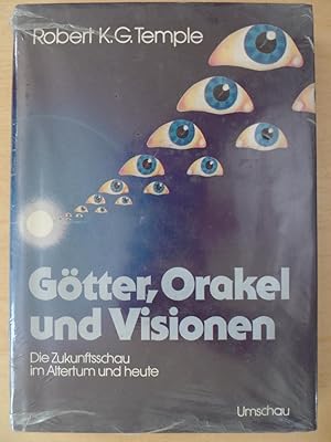 Götter, Orakel und Visionen : d. Zukunftsschau im Altertum u. heute.