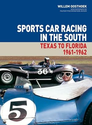 Bild des Verkufers fr Sports Car Racing in the South : Texas to Florida 1961-62 zum Verkauf von GreatBookPricesUK