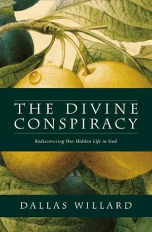 Image du vendeur pour Divine Conspiracy : Rediscovering Our Hidden Life in God mis en vente par GreatBookPricesUK