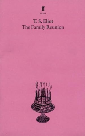 Seller image for Family Reunion : With an Introduction and Notes by Nevill Coghill for sale by GreatBookPricesUK