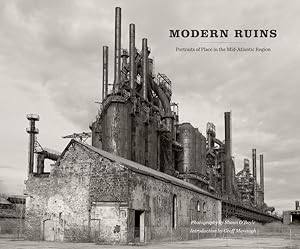 Immagine del venditore per Modern Ruins : Portraits of Place in the Mid-Atlantic Region venduto da GreatBookPricesUK
