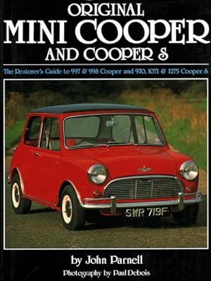 Imagen del vendedor de Original Mini Cooper and Cooper S : The Restorer's Guide to 997 & 998 Cooper and 970,1071 & 1275 Cooper S a la venta por GreatBookPricesUK
