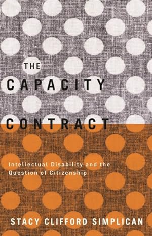 Seller image for Capacity Contract : Intellectual Disability and the Question of Citizenship for sale by GreatBookPricesUK