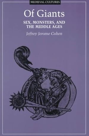 Seller image for Of Giants : Sex, Monsters, and the Middle Ages for sale by GreatBookPricesUK