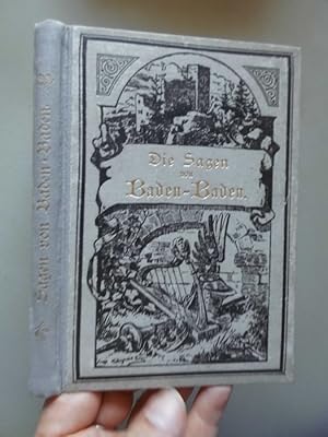 Sagen von Baden-Baden und seiner Umgebung nach den 14 Fresken der Trinkhalle