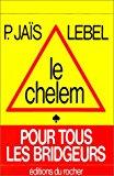 Seller image for Le Chelem Pour Tous Les Bridgeurs for sale by RECYCLIVRE