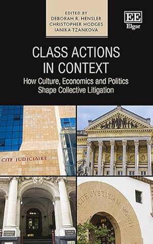 Image du vendeur pour Class Actions in Context : How Culture, Economics and Politics Shape Collective Litigation mis en vente par GreatBookPricesUK