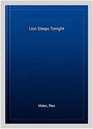 Imagen del vendedor de Lion Sleeps Tonight a la venta por GreatBookPricesUK