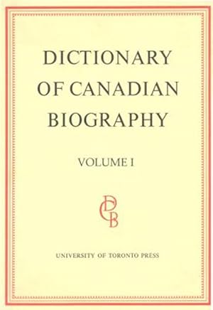 Bild des Verk�ufers f�r Dictionary of Canadian Biography : 1000-1700 zum Verkauf von GreatBookPricesUK