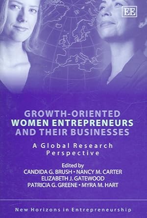 Imagen del vendedor de Growth-oriented Women Entrepreneurs And Their Businesses : A Global Research Perspective a la venta por GreatBookPricesUK