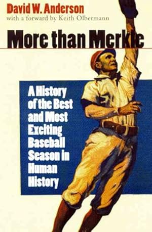 Bild des Verkufers fr More Than Merkle : A History of the Best and Most Exciting Baseball Season in Human History zum Verkauf von GreatBookPricesUK