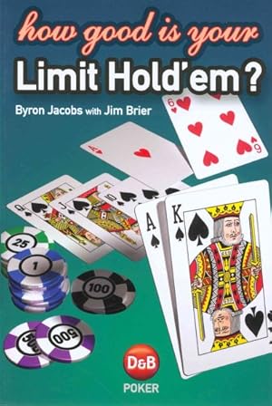 Seller image for How Good Is Your Limit Hold 'em? for sale by GreatBookPricesUK