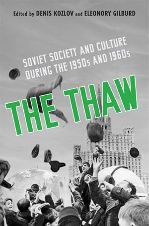 Image du vendeur pour Thaw : Soviet Society and Culture During the 1950s and 1960s mis en vente par GreatBookPricesUK