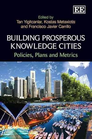 Immagine del venditore per Building Prosperous Knowledge Cities : Policies, Plans and Metrics venduto da GreatBookPricesUK