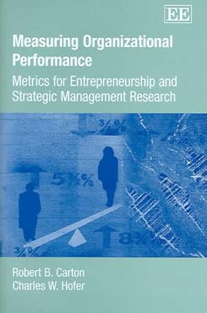 Seller image for Measuring Organizational Performance : Metrics for Entrepreneurship And Strategic Management Research for sale by GreatBookPricesUK