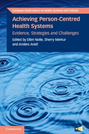 Imagen del vendedor de Achieving Person-Centred Health Systems : Evidence, Strategies and Challenges a la venta por GreatBookPricesUK