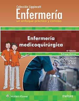 Immagine del venditore per Colecci n Lippincott Enfermera Un enfoque práctico y conciso / Lippincott Nursing Collection, A Practical and Concise Approach : Enfermera medicoquirúrgica / Medical Nursing -Language: spanish venduto da GreatBookPricesUK