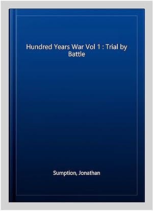 Immagine del venditore per Hundred Years War Vol 1 : Trial by Battle venduto da GreatBookPricesUK