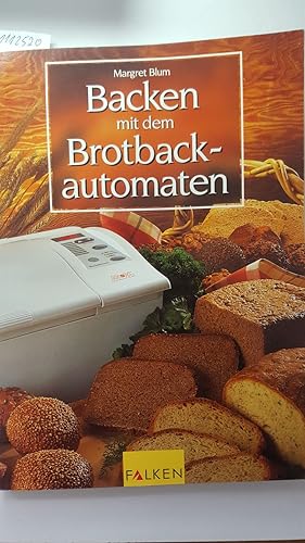 Backen mit dem Brotback-Automaten
