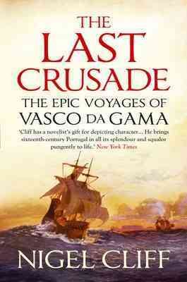 Seller image for Last Crusade : The Epic Voyages of Vasco Da Gama for sale by GreatBookPricesUK