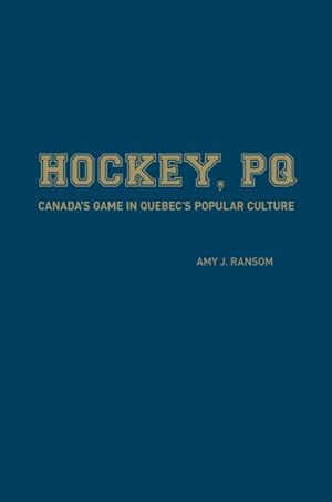 Immagine del venditore per Hockey, PQ : Canada's Game in Quebec's Popular Culture venduto da GreatBookPricesUK