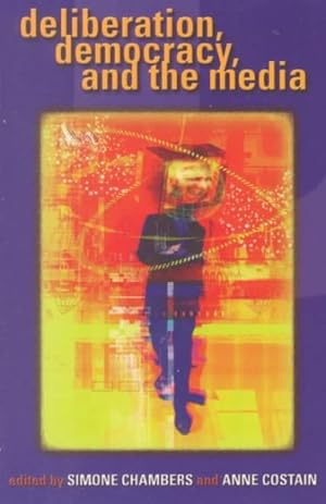 Seller image for Deliberation, Democracy, and the Media for sale by GreatBookPricesUK