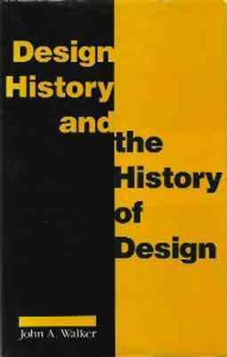 Imagen del vendedor de Design History and the History of Design a la venta por GreatBookPricesUK