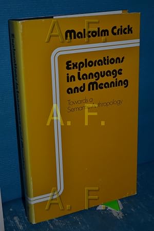 Bild des Verkufers fr Explorations in Language and Meaning: Towards a Semantic Anthropology zum Verkauf von Antiquarische Fundgrube e.U.