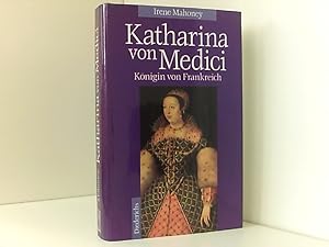 Bild des Verkufers fr Katharina von Medici . Knigin von Frankreich . zum Verkauf von Book Broker