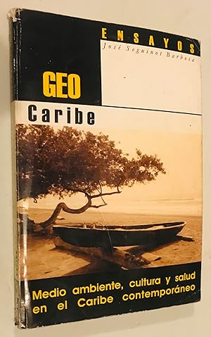 Geo Caribe: Medio Ambiente, Cultura y Salud En El Caribe Contemporaneo (Spanish)