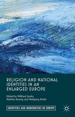 Immagine del venditore per Religion and National Identities in an Enlarged Europe venduto da GreatBookPrices