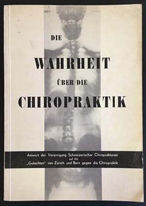 Die Wahrheit über die Chiropraktik: Antowrt der vereinigung Schweizerischer Chiropraktoren auf di...