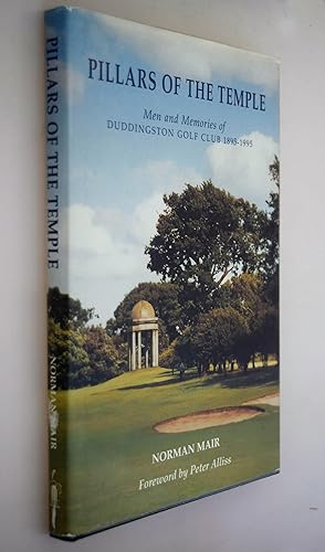 Pillars of the temple : men and memories of Duddingston Golf Club 1895-1995