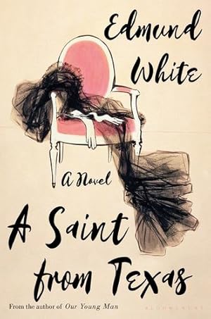 Seller image for A Saint from Texas by White, Edmund [Hardcover ] for sale by booksXpress