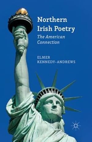 Seller image for Northern Irish Poetry: The American Connection by Kennedy-Andrews, E. [Paperback ] for sale by booksXpress