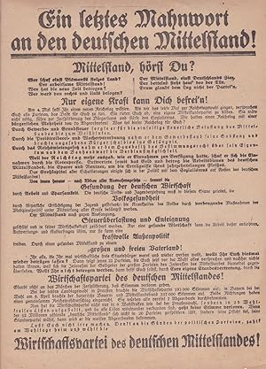 Ein letztes Mahnwort an den deutschen Mittelstand! Original-Flugblatt zur anstehenden Reichstagsw...