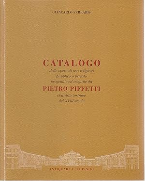 Catalogo delle opere di uso religioso pubblico o privato progettate ed eseguite da Pietro Piffett...