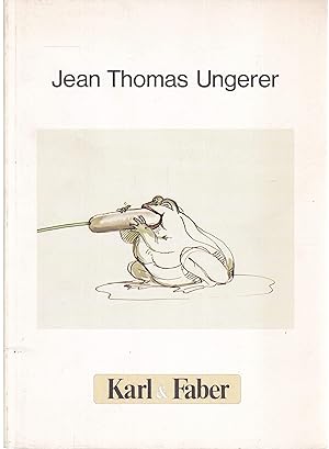 Imagen del vendedor de Jean Thomas Ungerer. Collagen - Aquarelle - Zeichnungen. 11. Februar 1982 bis 30. April 1982. a la venta por Graphem. Kunst- und Buchantiquariat