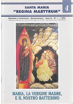 Maria, la Vergine Madre, e il Nostro Battesimo (= Santa Maria "Regina Martyrum", 4)