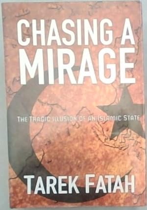 Imagen del vendedor de Chasing a Mirage: The Tragic lllusion of an Islamic State a la venta por Chapter 1