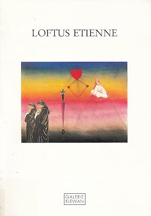 Seller image for Loftus Etienne; Arbeiten auf Karton / einf. v. Hermann Nitsch; [erschienen anlsslich der Ausstellung der Galerie Klewan, Mnchen, 5.12.1985-1.02.1986] for sale by Licus Media